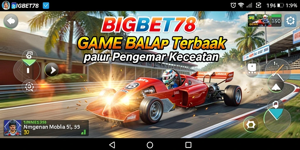 Gameplay seru di BIGBET78 dengan aksi balap yang menegangkan.